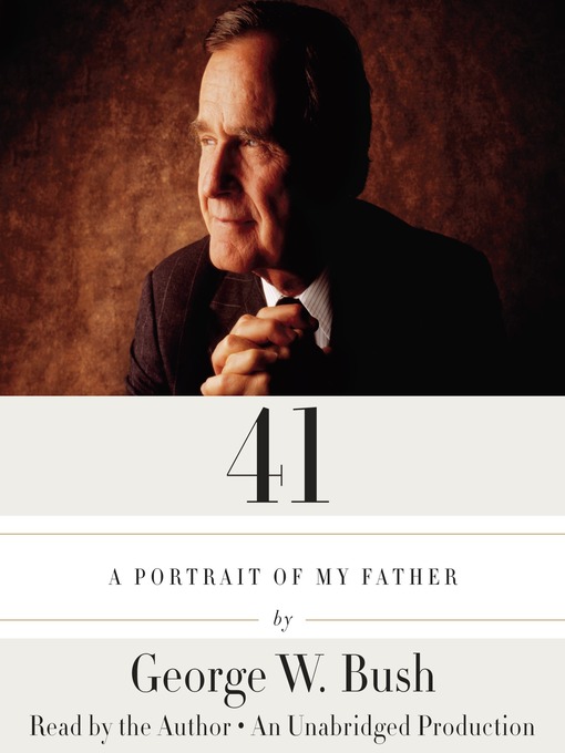 Title details for 41 by George W. Bush - Available